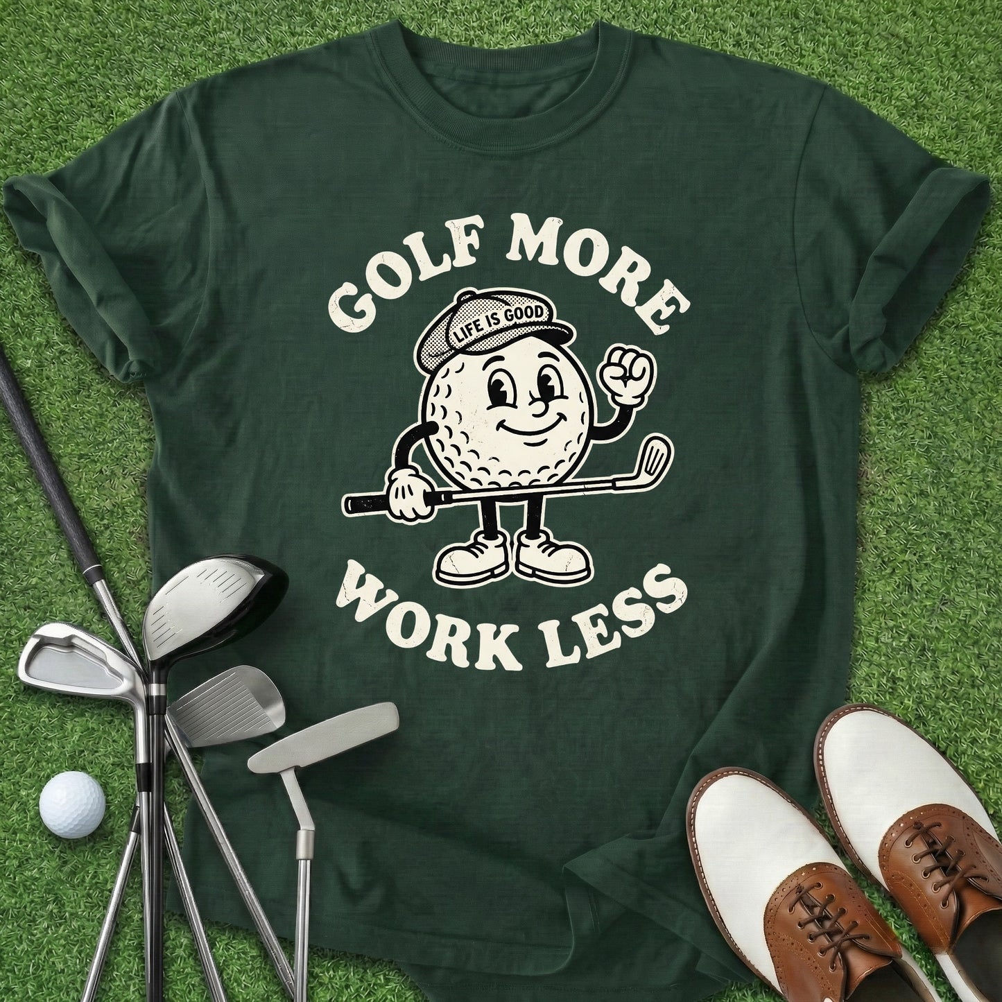 Golf More Work Less T-Shirt