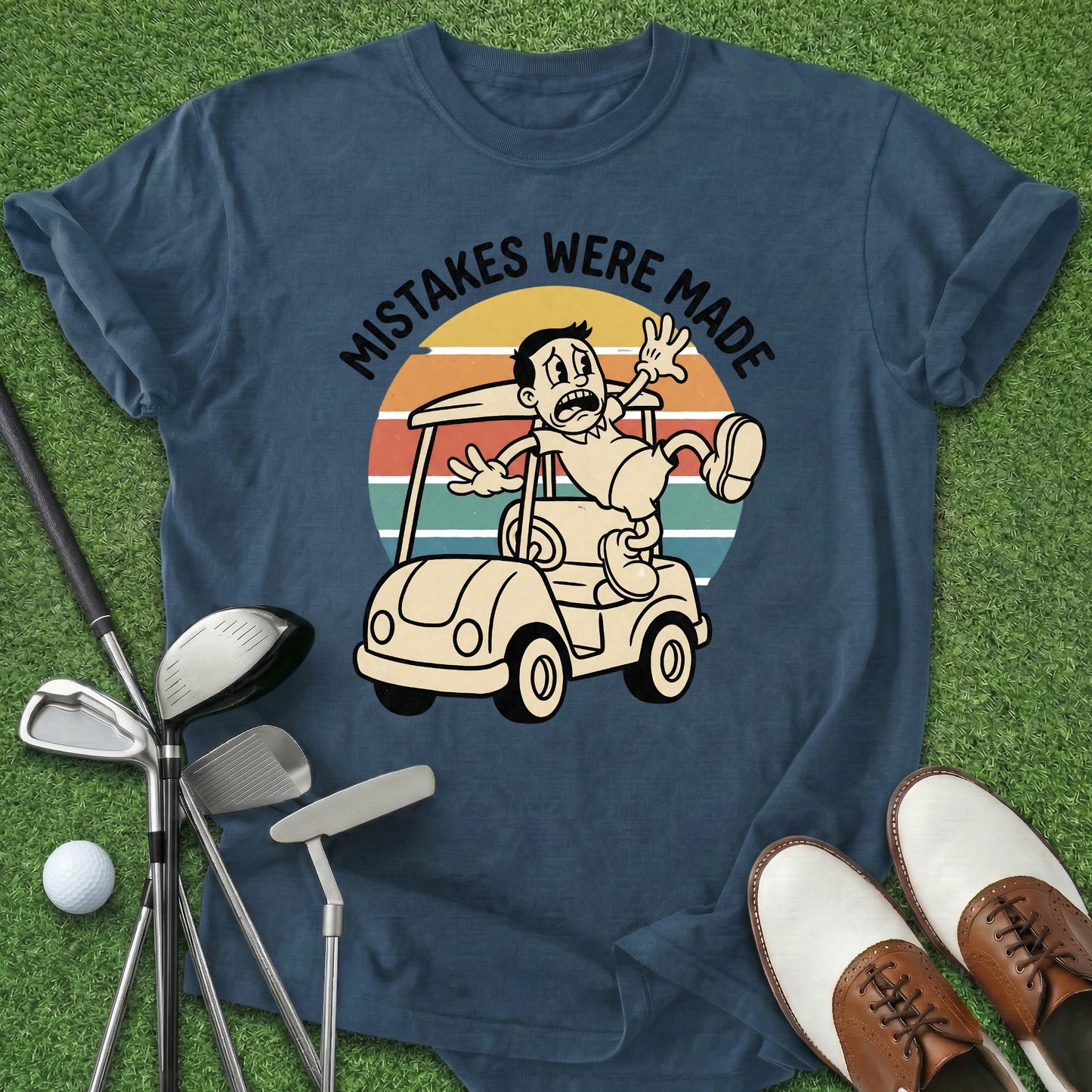 Mistakes Were Made T-Shirt