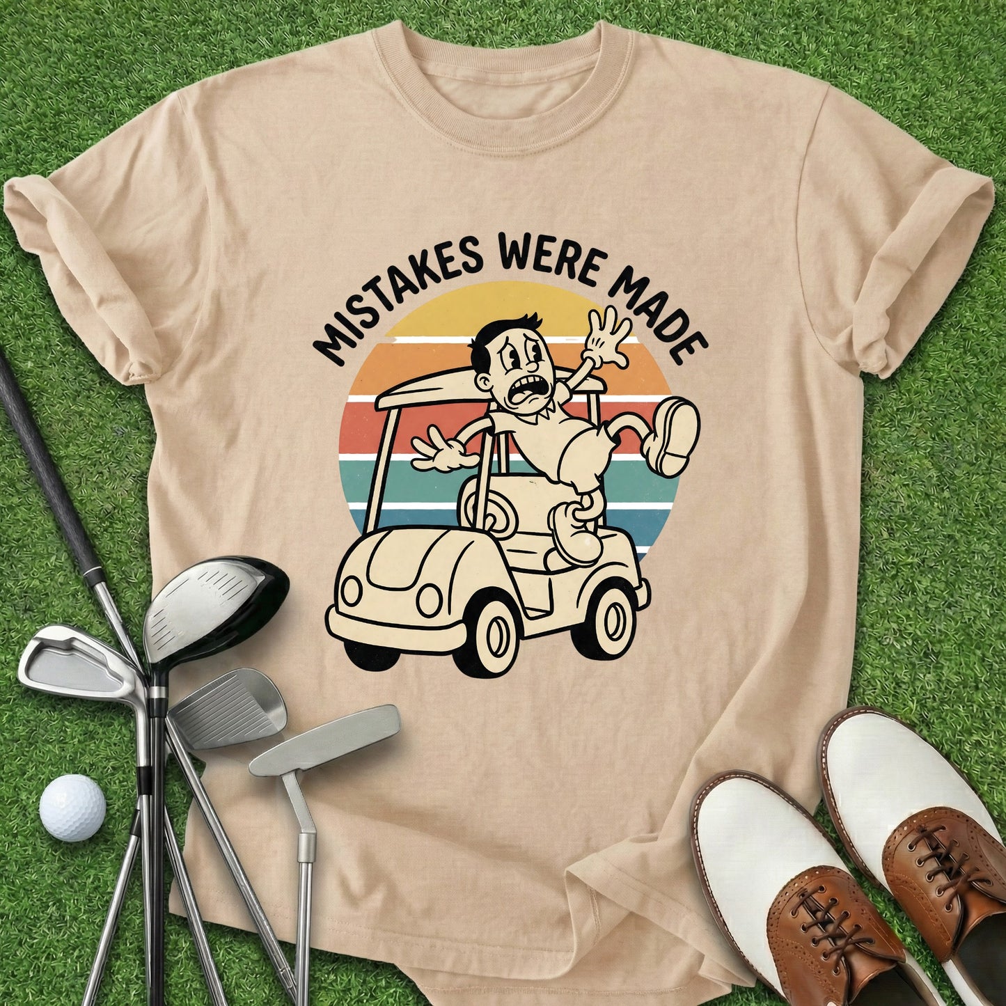 Mistakes Were Made T-Shirt